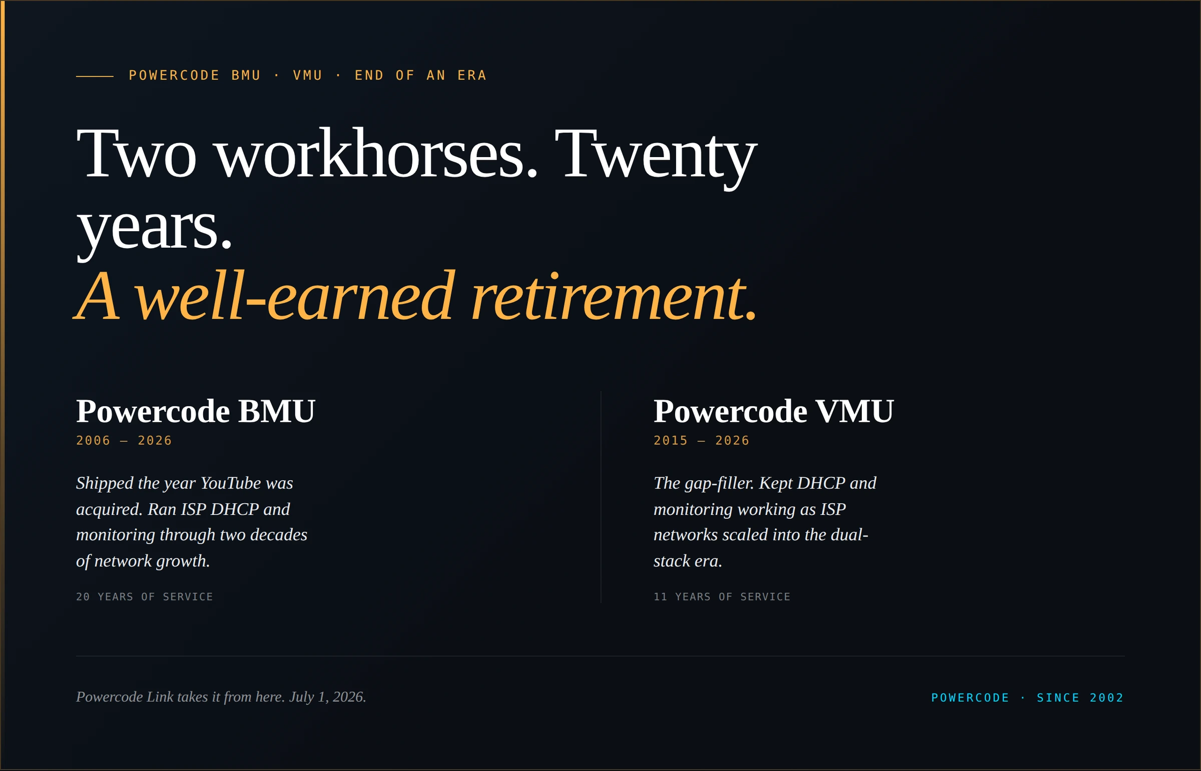 Powercode EOL card: Two workhorses. Twenty years. A well-earned retirement. BMU and VMU retire.